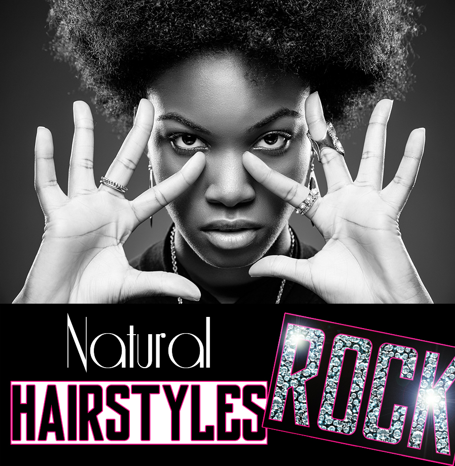 Natural Hairstyles Rock Was Made With YOU In Mind! header image